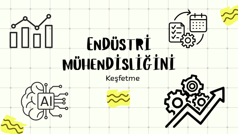Endüstri Mühendisliği Tanıtım
